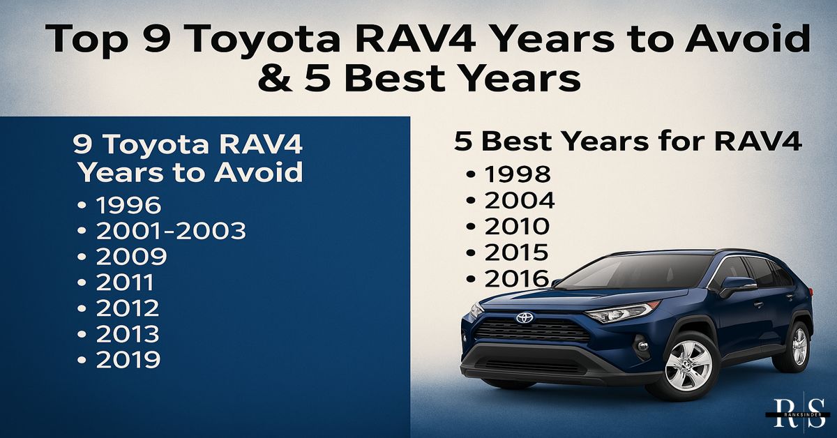 Top 9 Toyota RAV4 Years to Avoid & 5 Best Years